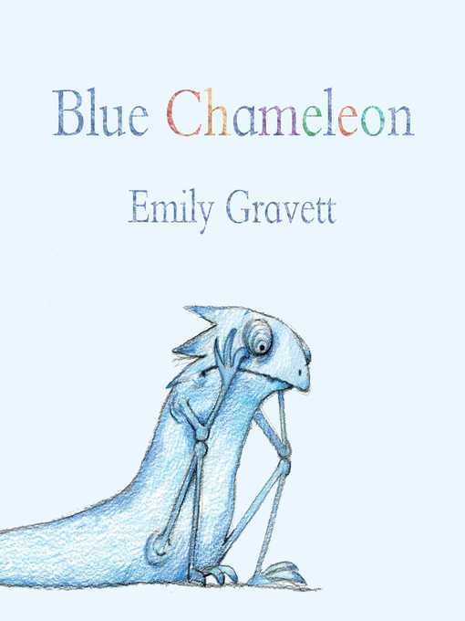 Title details for Blue Chameleon by Emily Gravett - Wait list